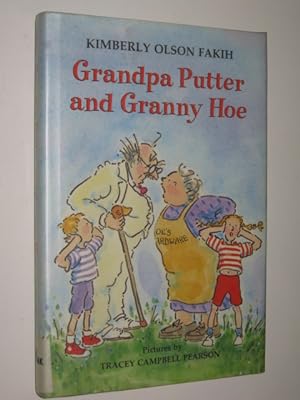 Seller image for Grandpa Putter and Granny Hoe for sale by Manyhills Books