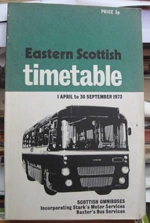 Eastern Scottish Timetable: 1 April to 30 September, Summer 1973 Scottish Omnibuses incorporating...