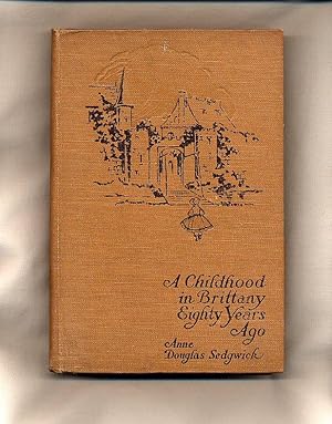 Image du vendeur pour A Childhood in Brittany Eighty Years Ago mis en vente par Little Stour Books PBFA Member
