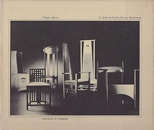 Le sedie di Charles Rennie Mackintosh - Documenti di Casabella - Studio International Publications