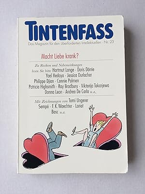 Seller image for Tintenfass - Das Magazin fr den berforderten Intellektuellen: Nummer [Nr.] 23 - Macht Liebe krank? for sale by Bildungsbuch