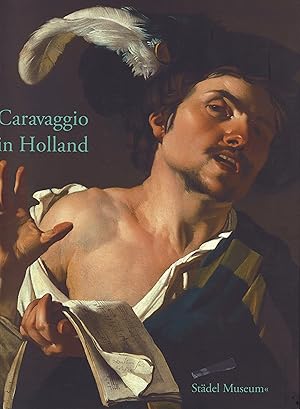 Immagine del venditore per Caravaggio in Holland. Musik und Genre bei Caravaggio und den Utrechter Caravaggisten venduto da Galerie Buchholz OHG (Antiquariat)