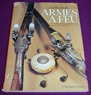 Imagen del vendedor de LA PASSION DES ARMES A FEU Les trs belles pices des grands armuriers a la venta por LE BOUQUINISTE