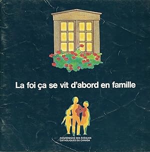 Seller image for La foi a se vit d'abord en famille for sale by Librairie Le Nord