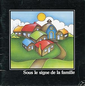 Seller image for Sous le signe de la famille for sale by Librairie Le Nord