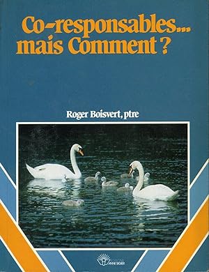 Seller image for Co-responsables. mais comment? for sale by Librairie Le Nord