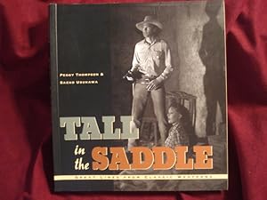 Seller image for Tall in the Saddle. Great Lines from Classic Westerns. for sale by BookMine