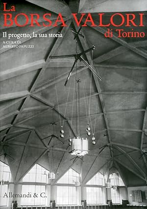 Seller image for La Borsa Valori di Torino. Il progetto, la sua storia for sale by Libro Co. Italia Srl