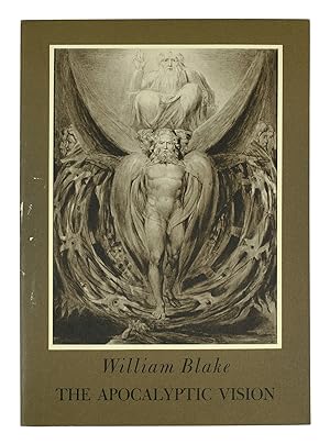 Bild des Verkufers fr William Blake The Apocalyptic Vision. Preface and Catalogue by Harvey Stahl. Introduction by Bruce Daryl Barone. zum Verkauf von John Windle Antiquarian Bookseller, ABAA