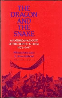 Imagen del vendedor de The Dragon & the Snake : An American Account of the Turmoil in China, 1976-1977. [Work of a China-Watcher; Coping with Calamity : Tangshan Earthquake; Mao's Dead; Purges of October; Waiting for Deng; Waiting for Carter; etc] a la venta por Joseph Valles - Books