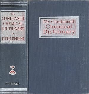 Image du vendeur pour The Condensed Chemical Dictionary : A Reference Volume for All Requiring Quick Access to Essential Data Regarding Chemicals & Other Substances Used in Manufacturing & Research & to Terms in General Use in Chemistry & Process Industries. mis en vente par Joseph Valles - Books