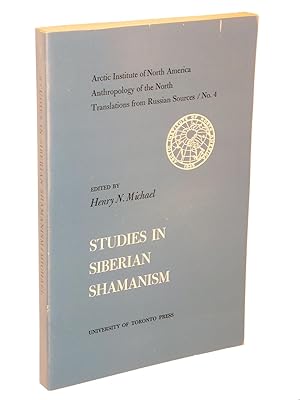 Seller image for Studies in Siberian Shamanism [Arctic Institute of North America Anthropology of the North: Translations from Russian Sources/ No. 4] for sale by Bowman Books