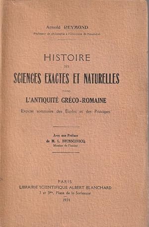 Image du vendeur pour Histoire des Sciences exactes et Naturelles dans l'antiquit Grco-Romaine / Expos sommaire des coles et des principes. mis en vente par ARTLINK