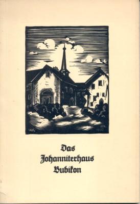 Imagen del vendedor de Das Johanniterhaus Bubikon. Im Auftrag der Ritterhausgeselschaft Bubikon verfasst. a la venta por Galerie Joy Versandantiquariat  UG (haftungsbeschrnkt)