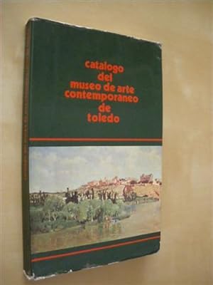 Seller image for CATALOGO DEL MUSEO DE ARTE CONTEMPORANEO DE TOLEDO for sale by LIBRERIA TORMOS