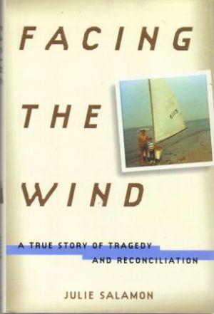 Seller image for FACING THE WIND A True Story of Tragedy and Reconciliation for sale by Loretta Lay Books