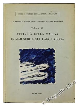 ATTIVITA' DELLA MARINA IN MAR NERO E SUL LAGO LADOGA. La marina italiana nella seconda guerra mon...