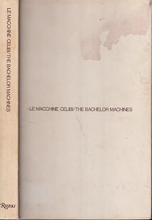 Seller image for Le Macchine Celibi / The Bachelor Machines for sale by Jonathan Grobe Books