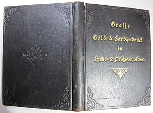 Bild des Verkufers fr Der Gold- und Farbendruck auf Calico, Leder, Leinwand, Papier, Sammet, Seide und andere Stoffe. Ein Lehrbuch des Hand- und Prevergoldens, sowie des Farben- und Bronzedruckes. Nebst Anhang: Grundzge der Farbenlehre und Ornamentik. Zum Gebrauch fr Buchbinder, Hand- und Prevergolder, Lederarbeiter, Tapeten- und Buntpapier-Drucker mit Bercksichtigung der neuesten Fortschritte und Erfahrungen bearbeitet. zum Verkauf von Antiquariat Roland Ggler