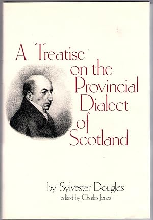 Imagen del vendedor de A Treatise on the Provincial Dialect of Scotland by Sylvester Douglas (Lord Glenberrie) a la venta por Michael Moons Bookshop, PBFA