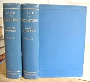 The Life Of William Ewart Gladstone In Two Volumes - Volume I ( 1809 - 1872 ) [with] Volume II - ...