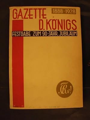 Gazette des Königs 1888-1928 - Festgabe zum 90jährigen Jubiläum 1928