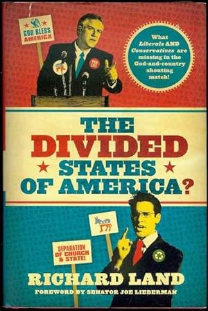 Seller image for The Divided States of America?: What Liberals and Conservatives are missing in the God-and-country shouting match! for sale by Bookmarc's