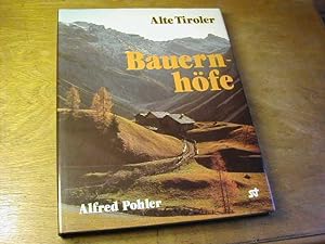 Seller image for Alte Tiroler Bauernhfe for sale by Antiquariat Fuchseck