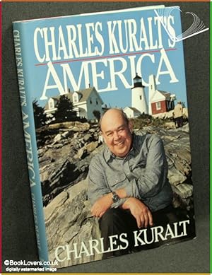 Bild des Verkufers fr Charles Kuralt's America zum Verkauf von BookLovers of Bath