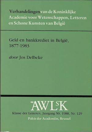 Immagine del venditore per Geld en bankkrediet in Belgie 1877-1983. venduto da BOOKSELLER  -  ERIK TONEN  BOOKS