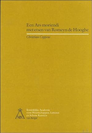 Seller image for Ars moriendi met etsen van Romeyn de Hooghe. Verhaal van een boekillustratie. for sale by BOOKSELLER  -  ERIK TONEN  BOOKS