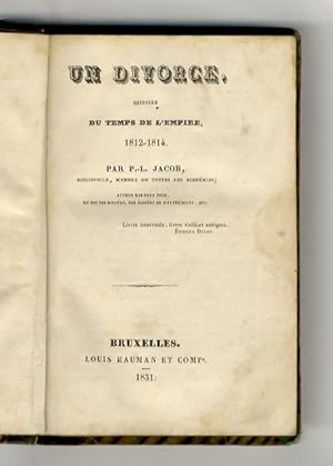 Un divorce, histoire du temps de l'Empire, 1812-1814.