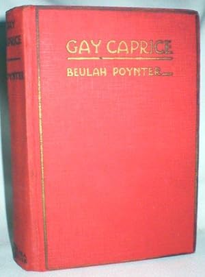 Seller image for Gay Caprice; A Love Story for sale by Dave Shoots, Bookseller