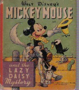 Mickey Mouse and the Lazy Daizy Mystery (Better Little Book)