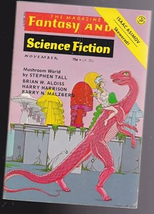 Seller image for The Magazine of Fantasy and Science Fiction November 1974 - Space Shoes of the Gods, Hex Factor, The Whatever-I-Type-Is-True Machine, The Century Feeling, The Look Alike Revolution, Mushroom World, A Winter Memory, Three Songs for Enigmatic Lovers, +++ for sale by Nessa Books