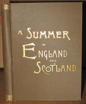 A Summer in England and Scotland