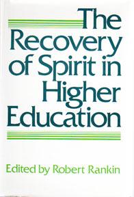 The Recovery of Spirit in Higher Education: Christian and Jewish Ministries in Campus Life
