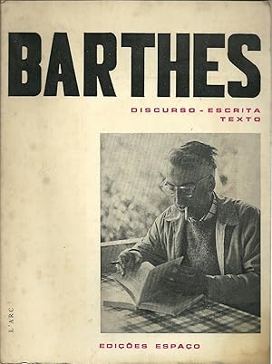 ROLAND BARTHES: DISCURSO - ESCRITA TEXTO