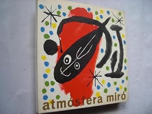 atmósfera miró. The Miró Atmsophere. [Fotoscop Gomis Prats.] Vorzugsausgabe ohne Lithographie.