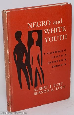 Imagen del vendedor de Negro and white youth; a psychological study in a border-state community a la venta por Bolerium Books Inc.