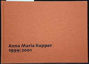 Bild des Verkufers fr Anna Maria Kupper - Tafelbilder und Zeichnungen 1999-2001 zum Verkauf von Antiquariat  Braun