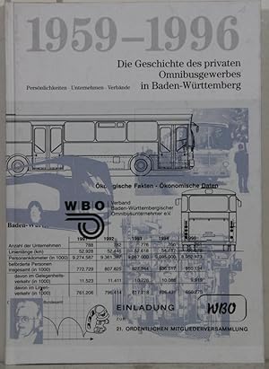 Die Geschichte des privaten Omnibusgewerbes in Baden-Württemberg 1959-1996: Persönlichkeiten, Unt...