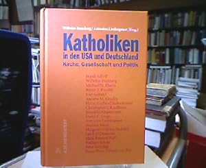 Image du vendeur pour Katholiken in den USA und Deutschland : Kirche, Gesellschaft und Politik. mis en vente par Antiquariat Michael Solder