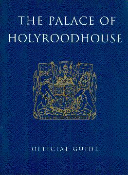 Immagine del venditore per The Palace of Holyroodhouse: Official Guide venduto da LEFT COAST BOOKS