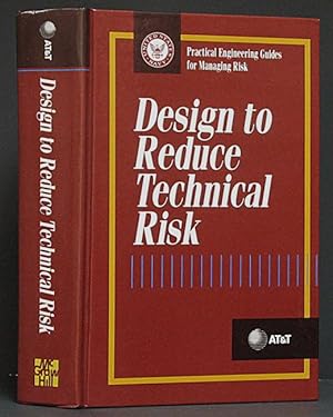 Design to Reduce Technical Risk