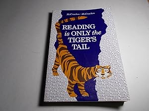 Immagine del venditore per Reading Is Only the Tiger's Tail venduto da Paradise Found Books