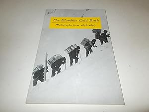 Seller image for The Klondike Gold Rush: Photographs from 1896-1899 for sale by Paradise Found Books