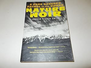 Imagen del vendedor de Nature Noir: A Park Ranger's Patrol in the Sierra a la venta por Paradise Found Books