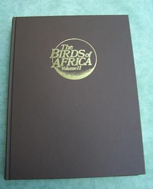 Bild des Verkufers fr The Birds of Africa. Vol II. Illustrated by Martin Woodcock and Ian Willis. Acoustic References by Claude Chappuis. zum Verkauf von Antiquariat  Lwenstein
