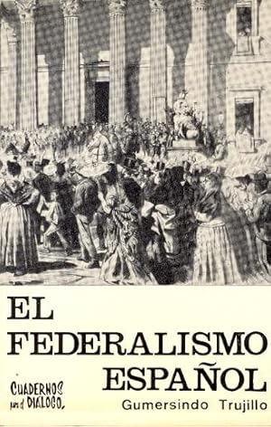 Seller image for INTRODUCCION AL FEDERALISMO ESPAOL (IDEOLOGIA Y FORMULAS CONSTITUCIONALES) for sale by Libreria 7 Soles